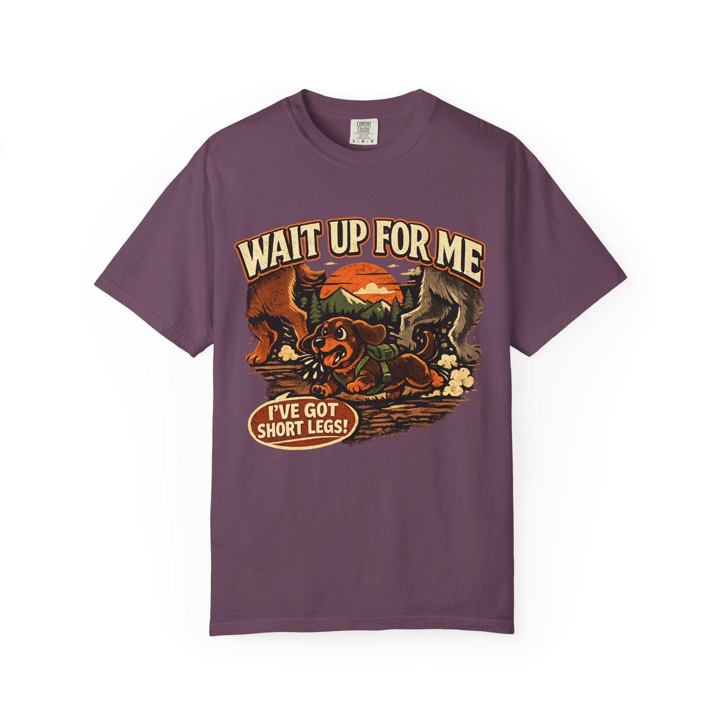 Wait Up For Me Dachshund T-Shirt — Cute Hiking Dog Tee