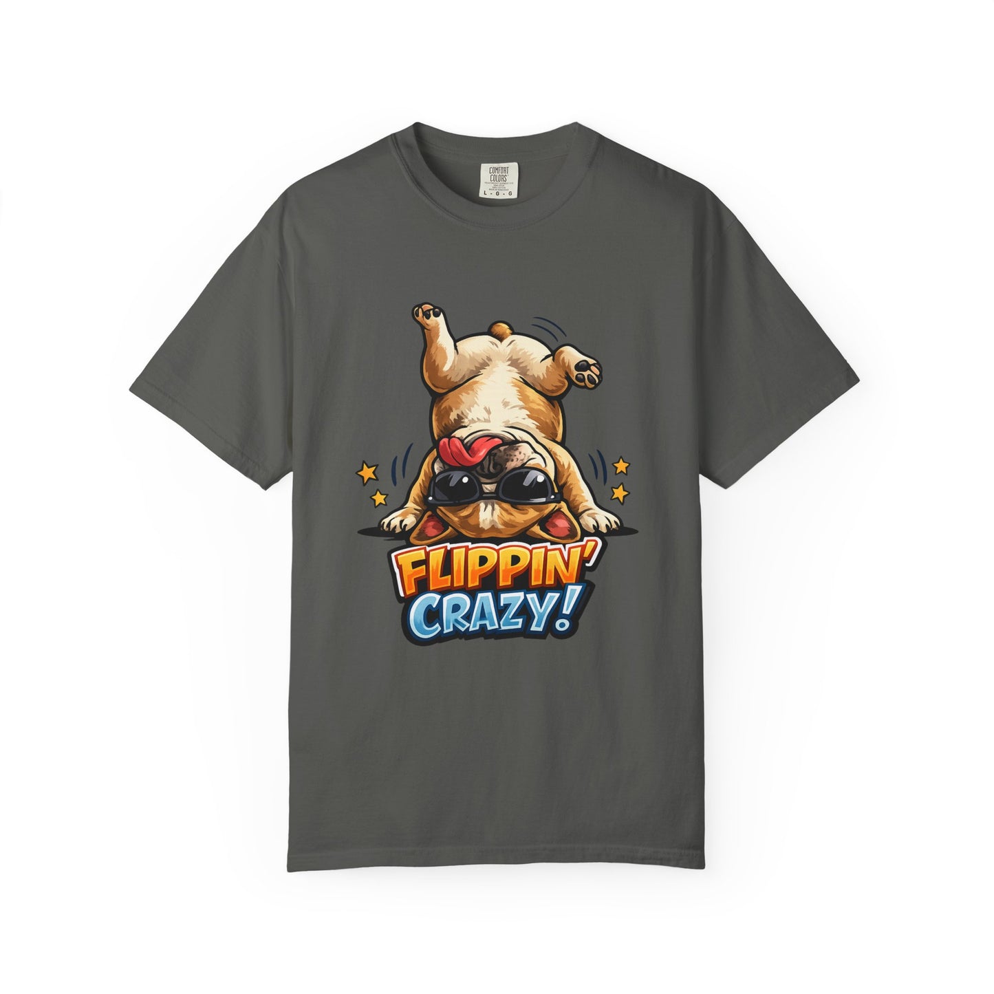Flippin' Crazy! French Bulldog T‑Shirt