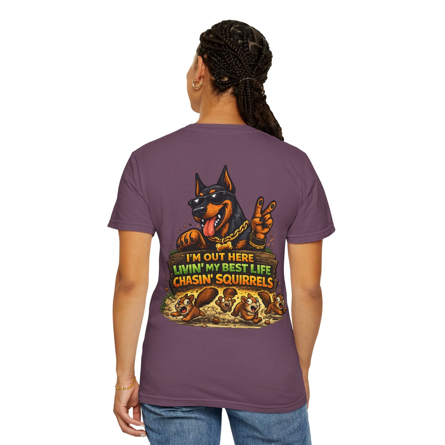 Dog T-Shirt — "I'm Out Here Livin' My Best Life Chasin' Squirrels" Graphic Tee