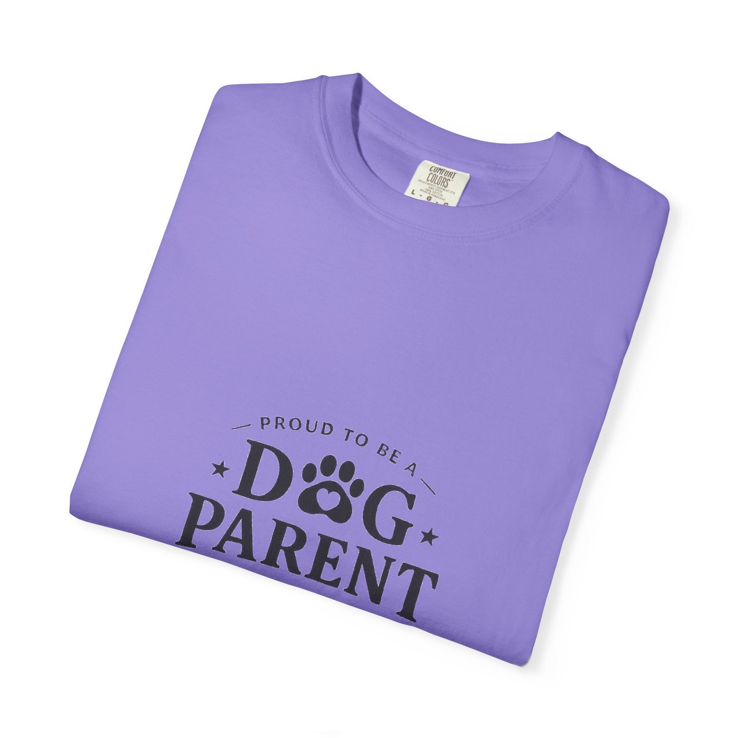 Dog Parent T-Shirt — Proud to Be a Dog Parent Graphic Tee in black lettering