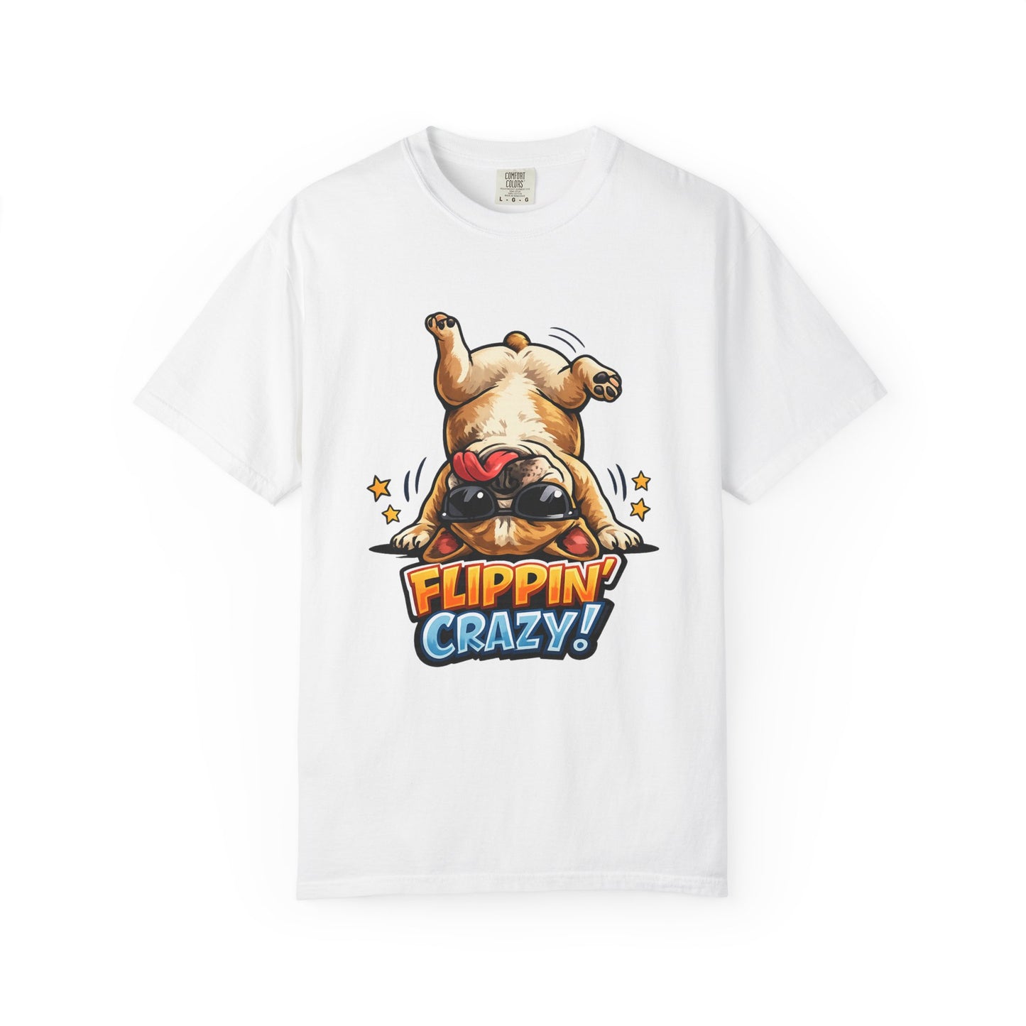 Flippin' Crazy! French Bulldog T‑Shirt