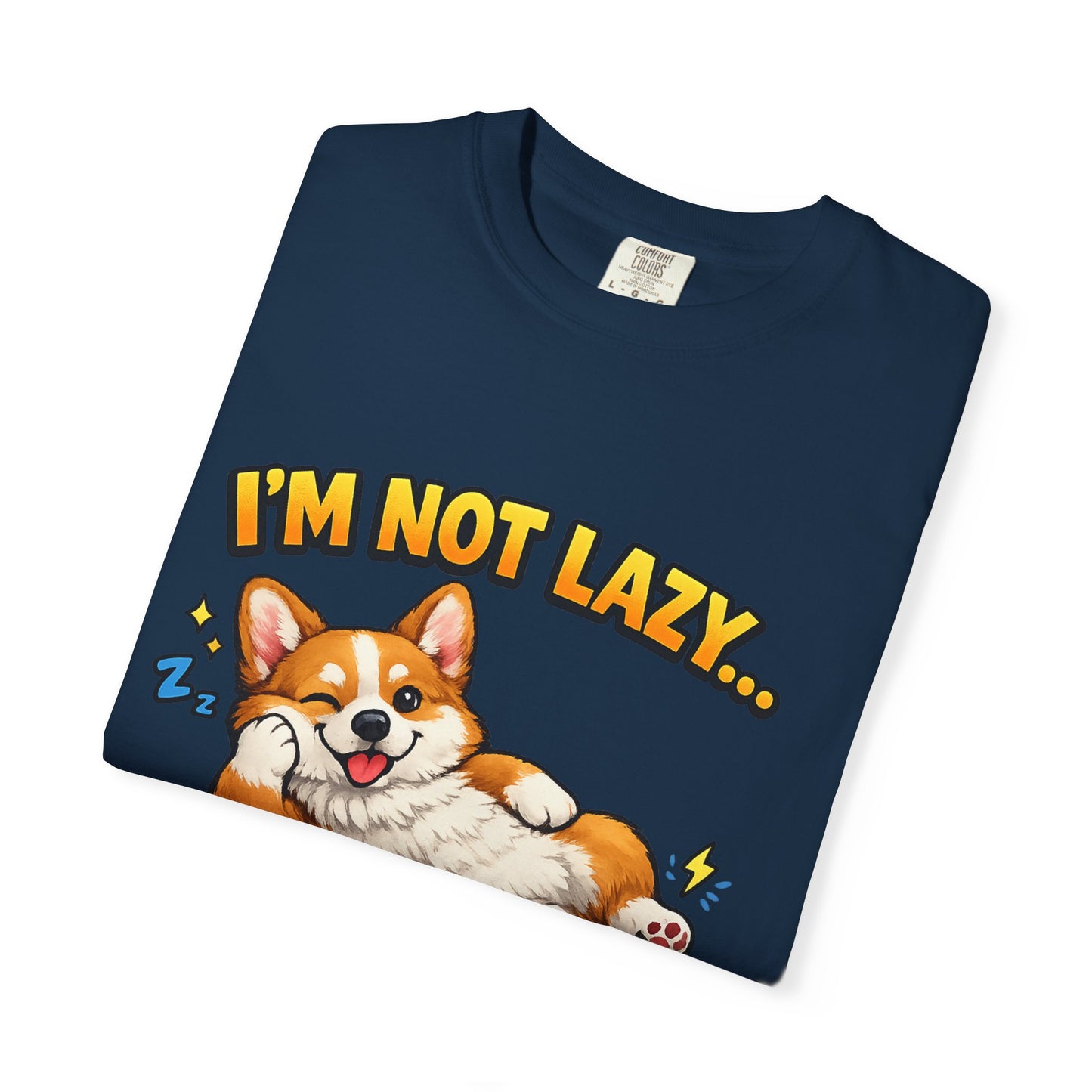 Corgi Energy Saving Mode T-Shirt — "I'm Not Lazy" Cute Dog Graphic Tee