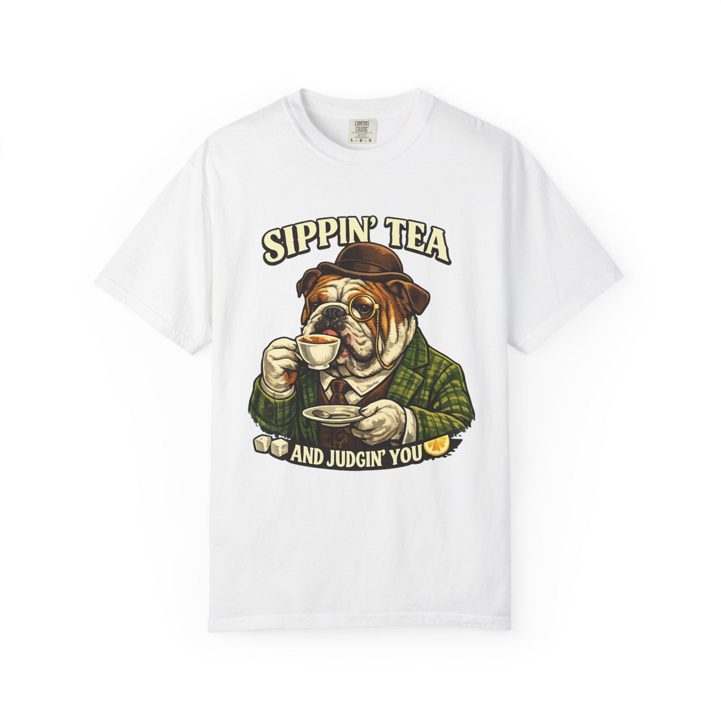 Sippin' Tea Bulldog Tee — "Sippin' Tea and Judgin' You" Graphic T-Shirt