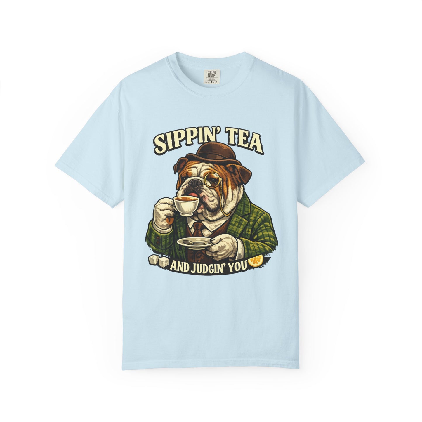Sippin' Tea Bulldog Tee — "Sippin' Tea and Judgin' You" Graphic T-Shirt