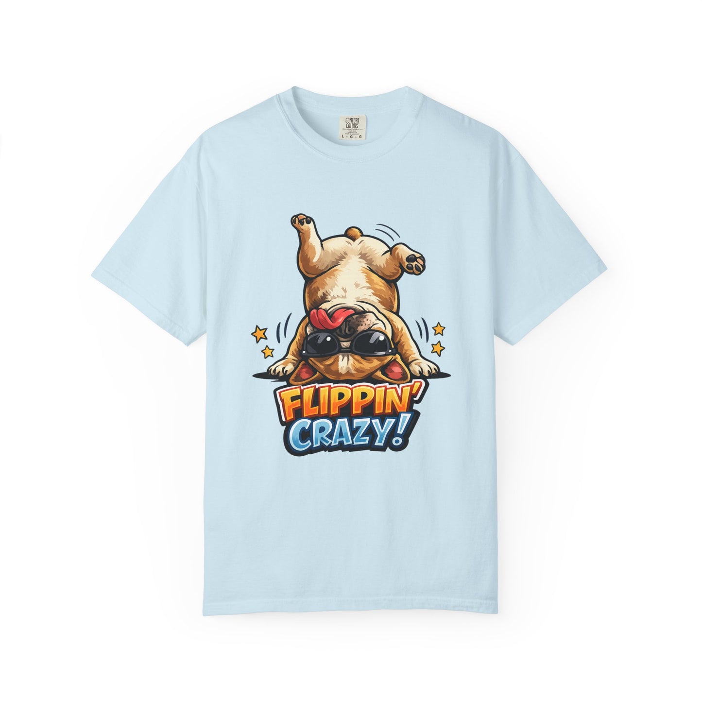 Flippin' Crazy! French Bulldog T‑Shirt