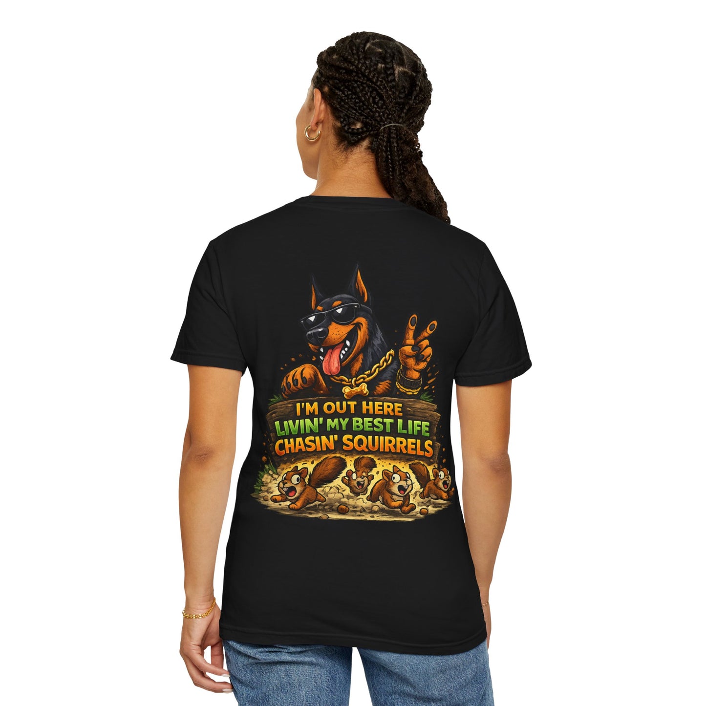Dog T-Shirt — "I'm Out Here Livin' My Best Life Chasin' Squirrels" Graphic Tee