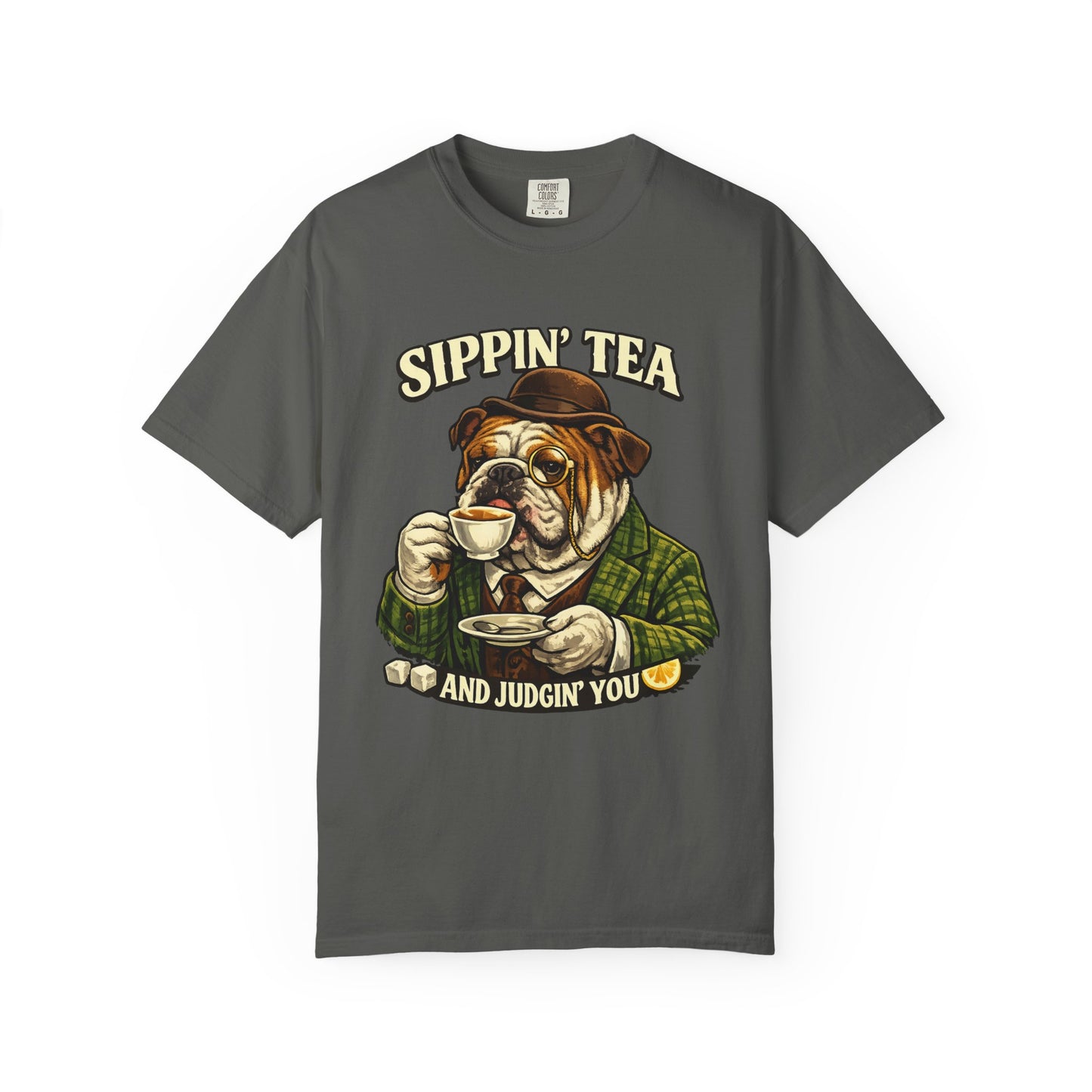 Sippin' Tea Bulldog Tee — "Sippin' Tea and Judgin' You" Graphic T-Shirt