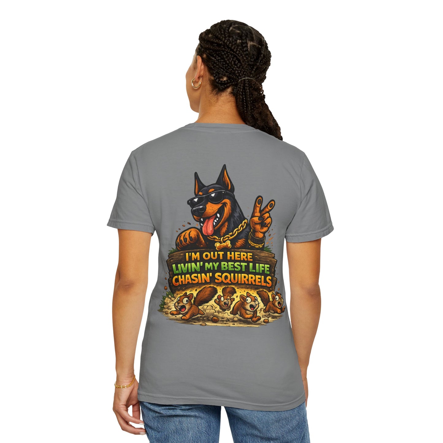 Dog T-Shirt — "I'm Out Here Livin' My Best Life Chasin' Squirrels" Graphic Tee