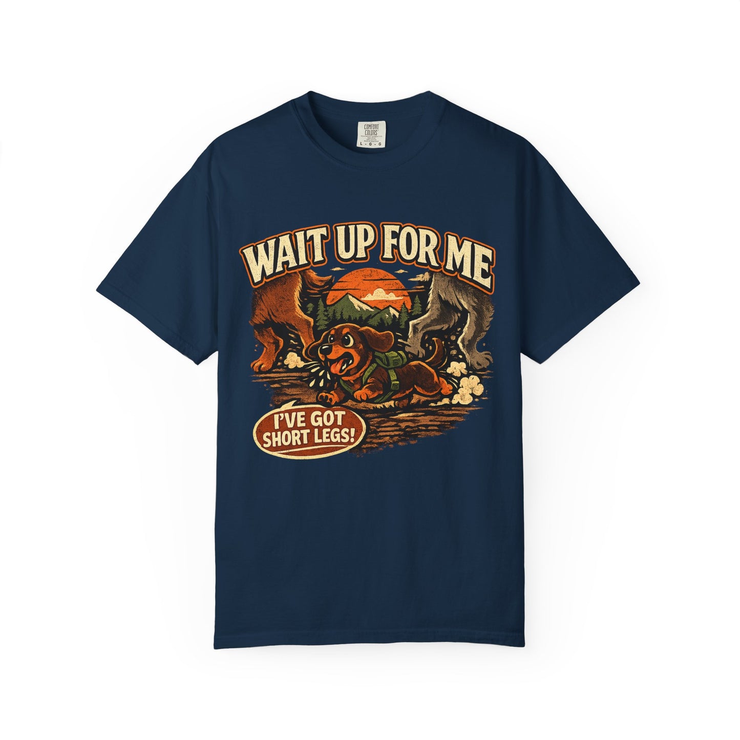 Wait Up For Me Dachshund T-Shirt —  Cute Hiking Dog Tee