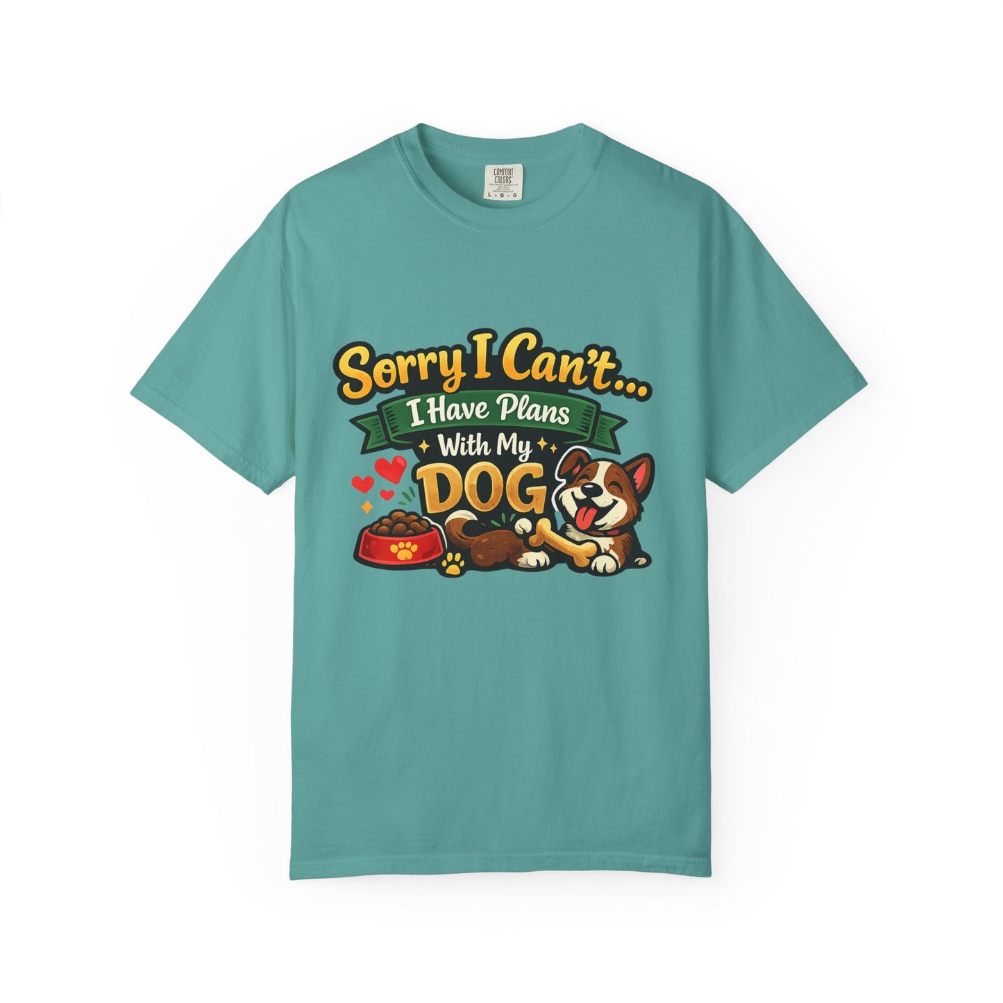 Sorry I Can't—I Have Plans With My Dog T-Shirt