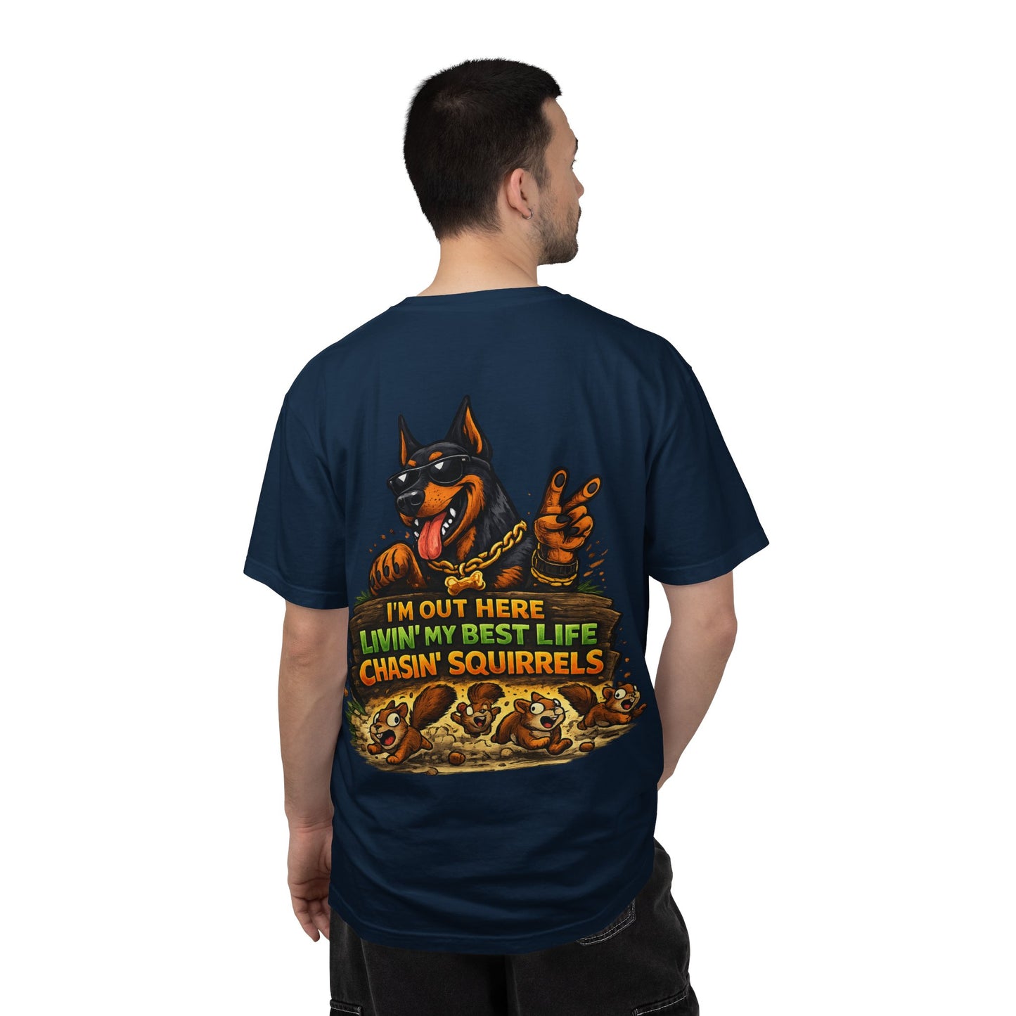 Dog T-Shirt — "I'm Out Here Livin' My Best Life Chasin' Squirrels" Graphic Tee