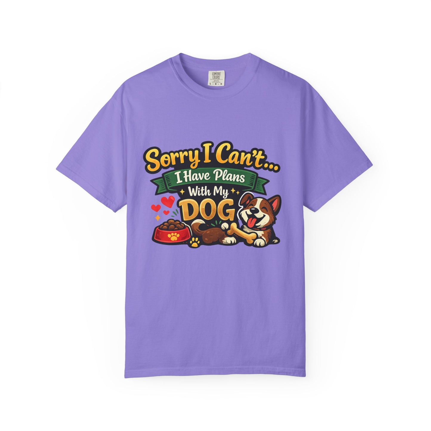 Sorry I Can't—I Have Plans With My Dog T-Shirt