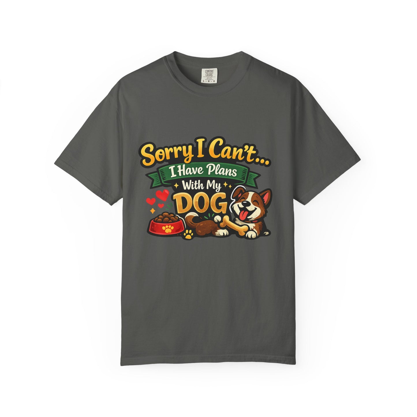 Sorry I Can't—I Have Plans With My Dog T-Shirt