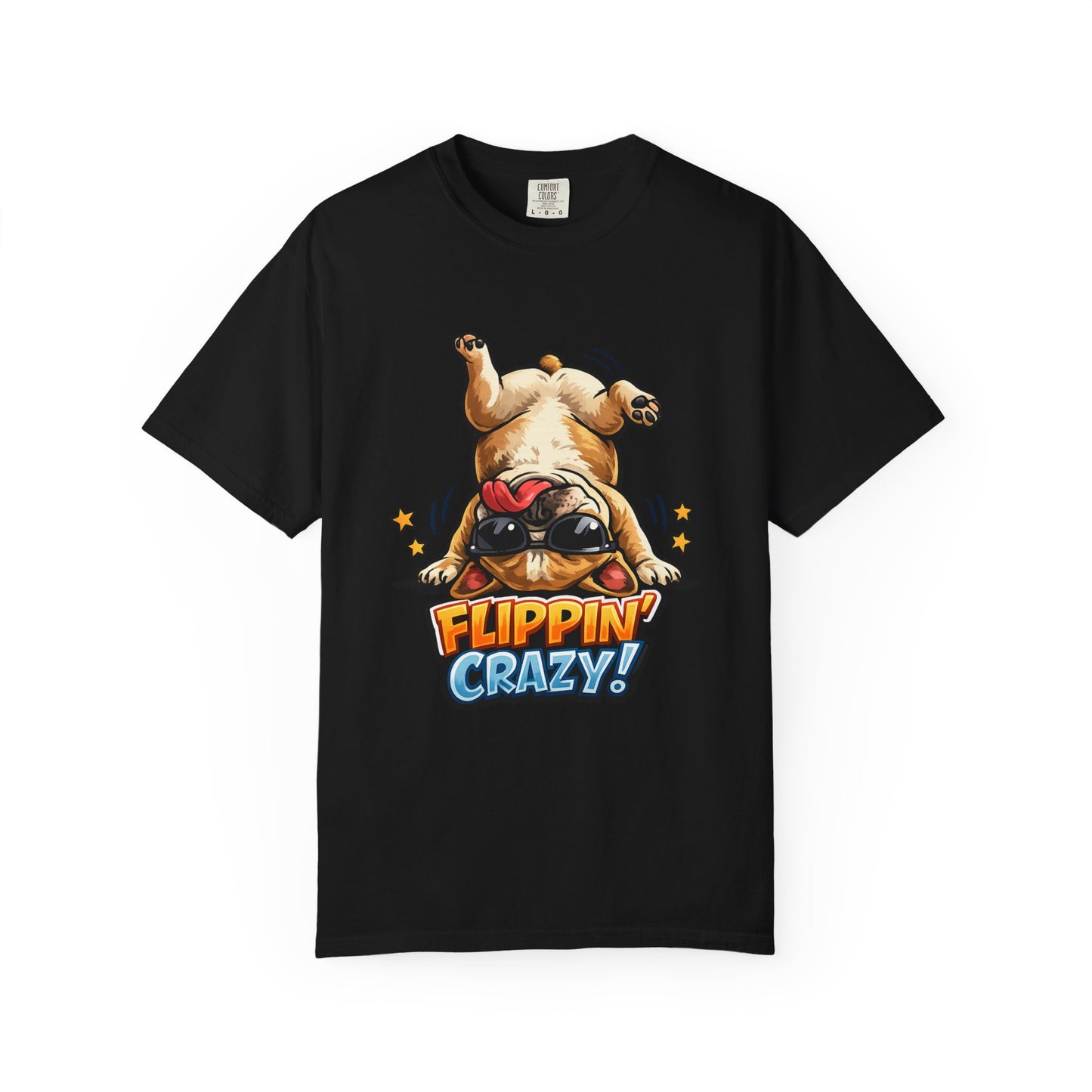 Flippin' Crazy! French Bulldog T‑Shirt
