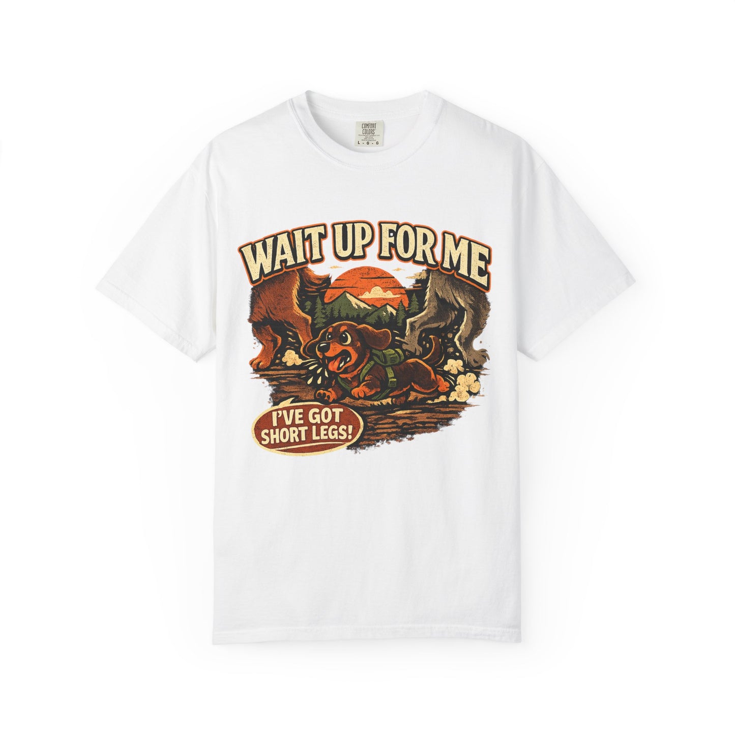 Wait Up For Me Dachshund T-Shirt —  Cute Hiking Dog Tee