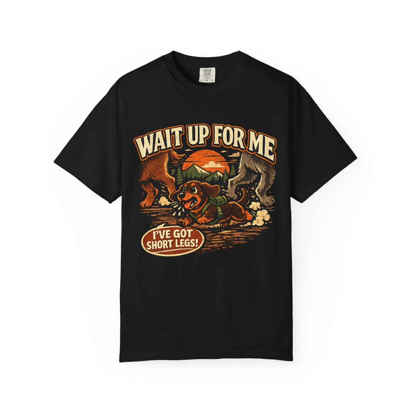 Wait Up For Me Dachshund T-Shirt —  Cute Hiking Dog Tee