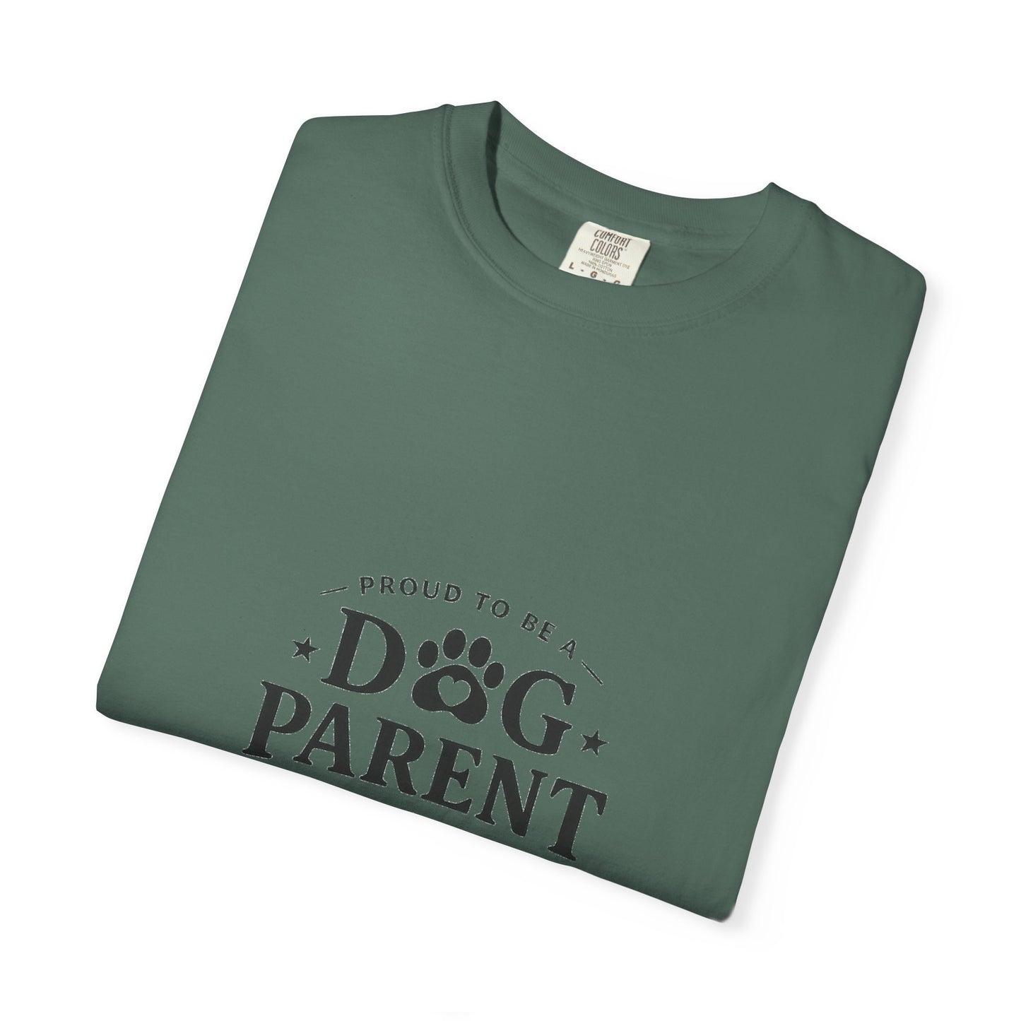 Dog Parent T-Shirt — Proud to Be a Dog Parent Graphic Tee in black lettering