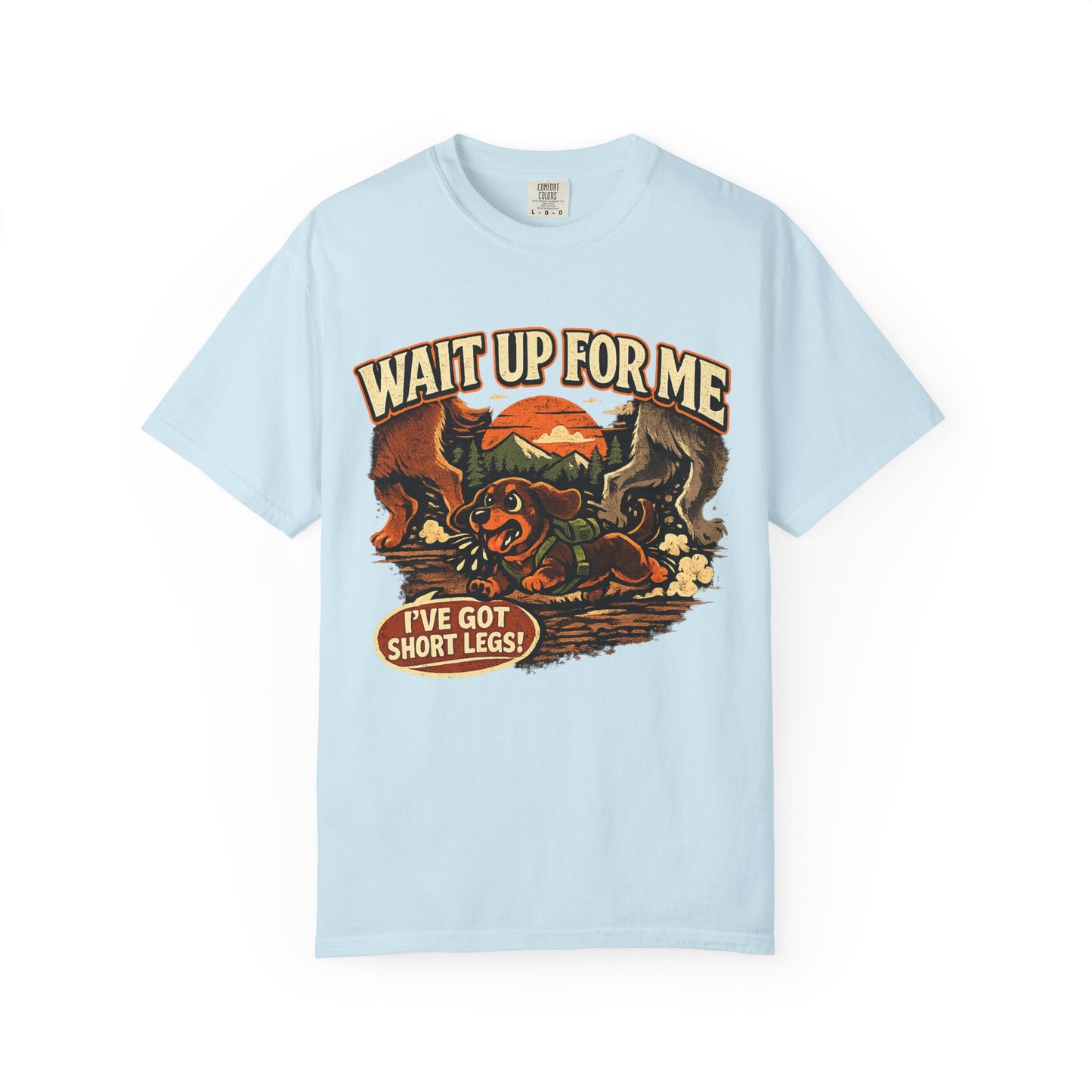 Wait Up For Me Dachshund T-Shirt —  Cute Hiking Dog Tee