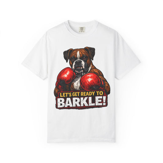 Boxer Dog Boxing T‑Shirt — "Let’s Get Ready to Barkle!" Funny Dog Lover Tee
