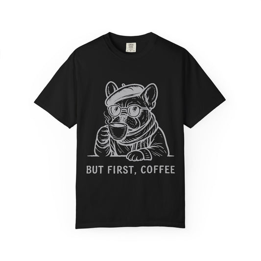 But First, Coffee T-Shirt — French Bulldog Drinking Coffee Graphic Tee