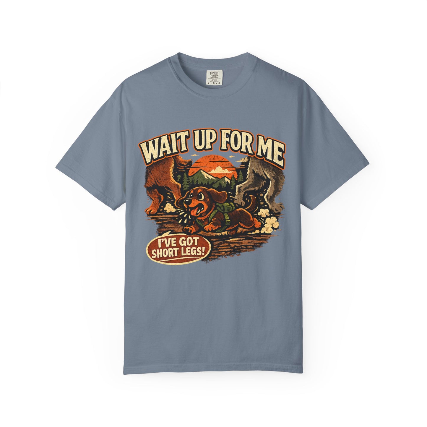 Wait Up For Me Dachshund T-Shirt —  Cute Hiking Dog Tee