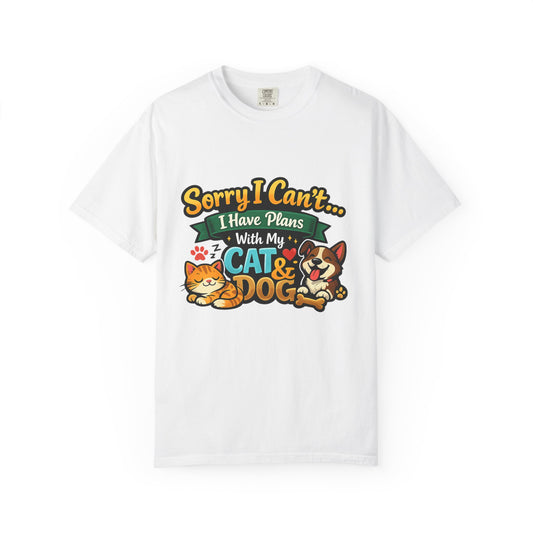 Sorry I Can't — I Have Plans With My Cat & Dog T-Shirt