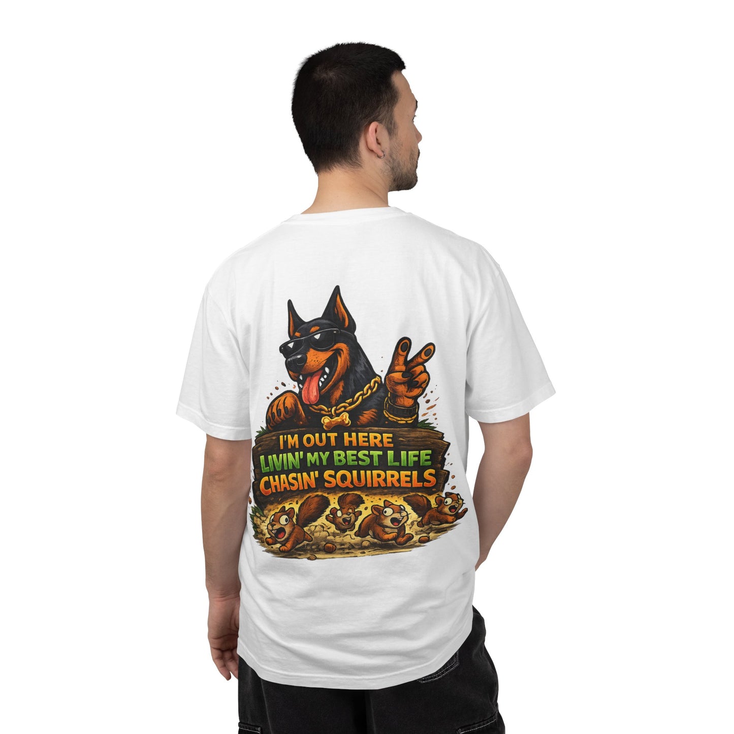 Dog T-Shirt — "I'm Out Here Livin' My Best Life Chasin' Squirrels" Graphic Tee