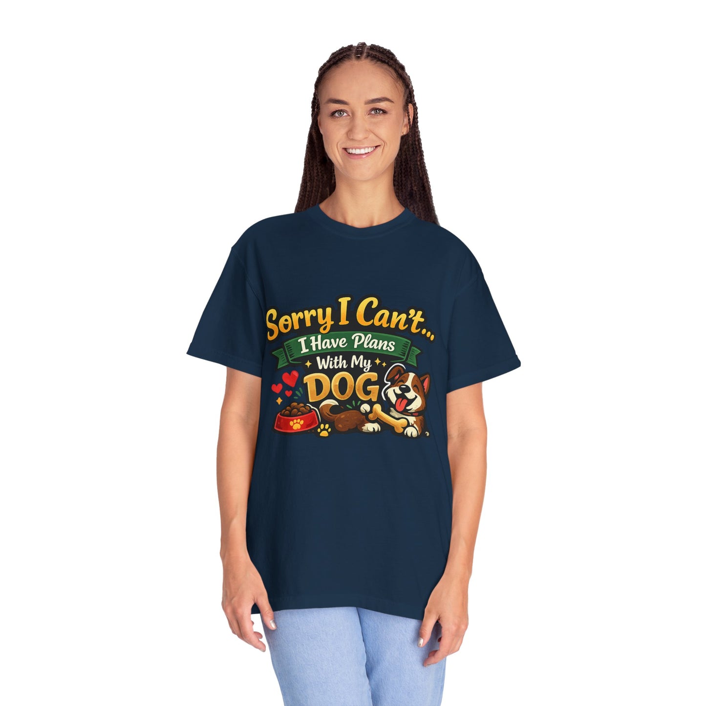 Sorry I Can't—I Have Plans With My Dog T-Shirt