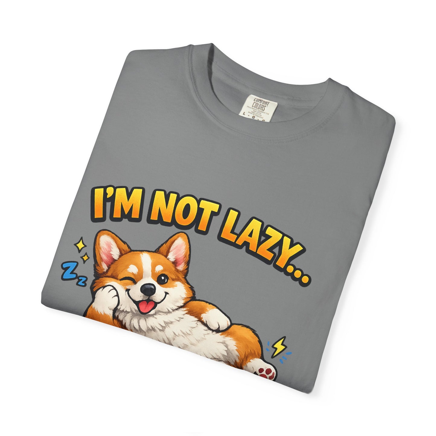 Corgi Energy Saving Mode T-Shirt — "I'm Not Lazy" Cute Dog Graphic Tee
