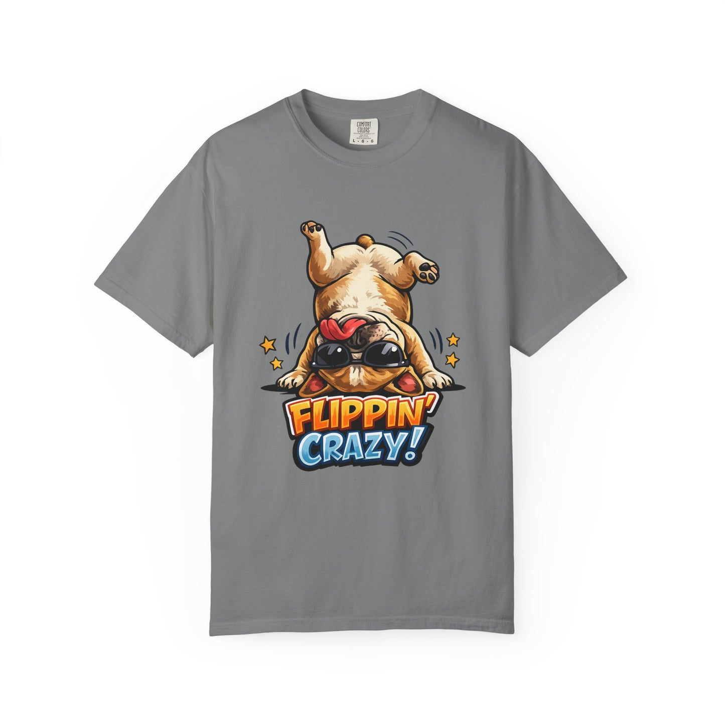 Flippin' Crazy! French Bulldog T‑Shirt