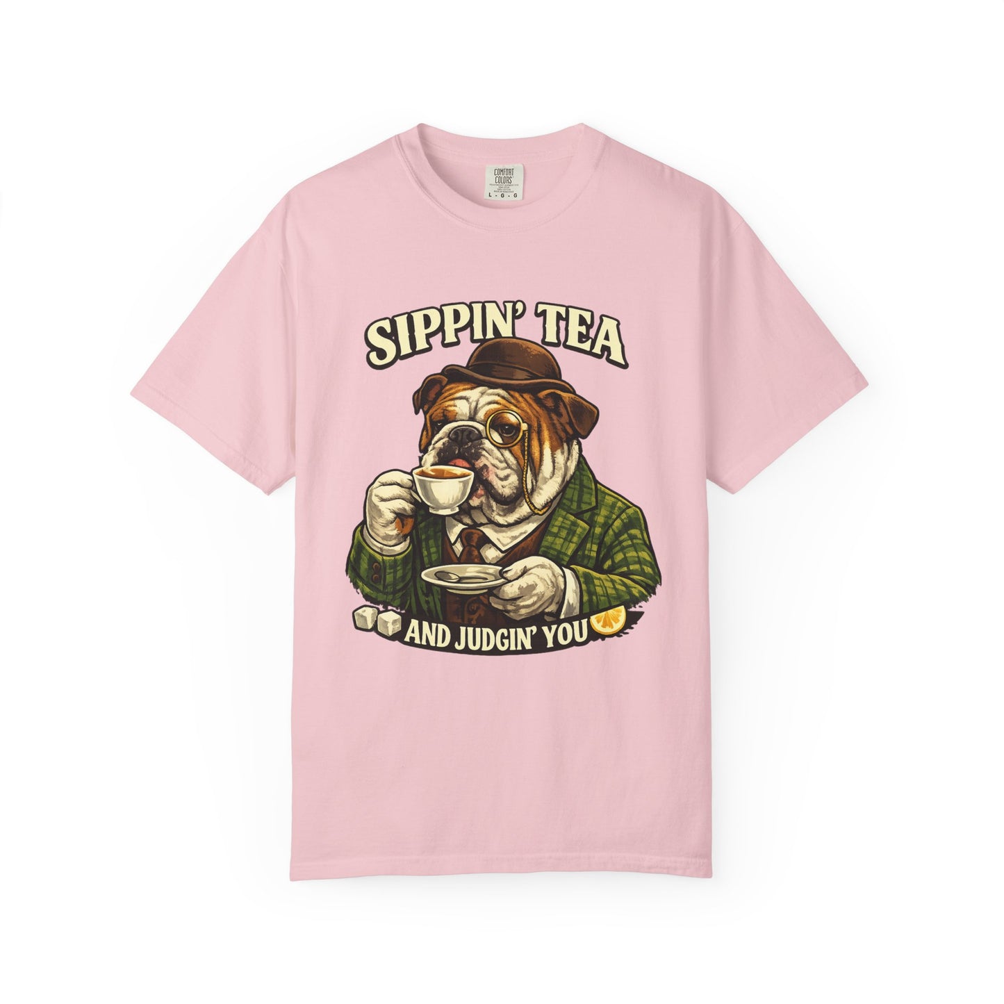 Sippin' Tea Bulldog Tee — "Sippin' Tea and Judgin' You" Graphic T-Shirt