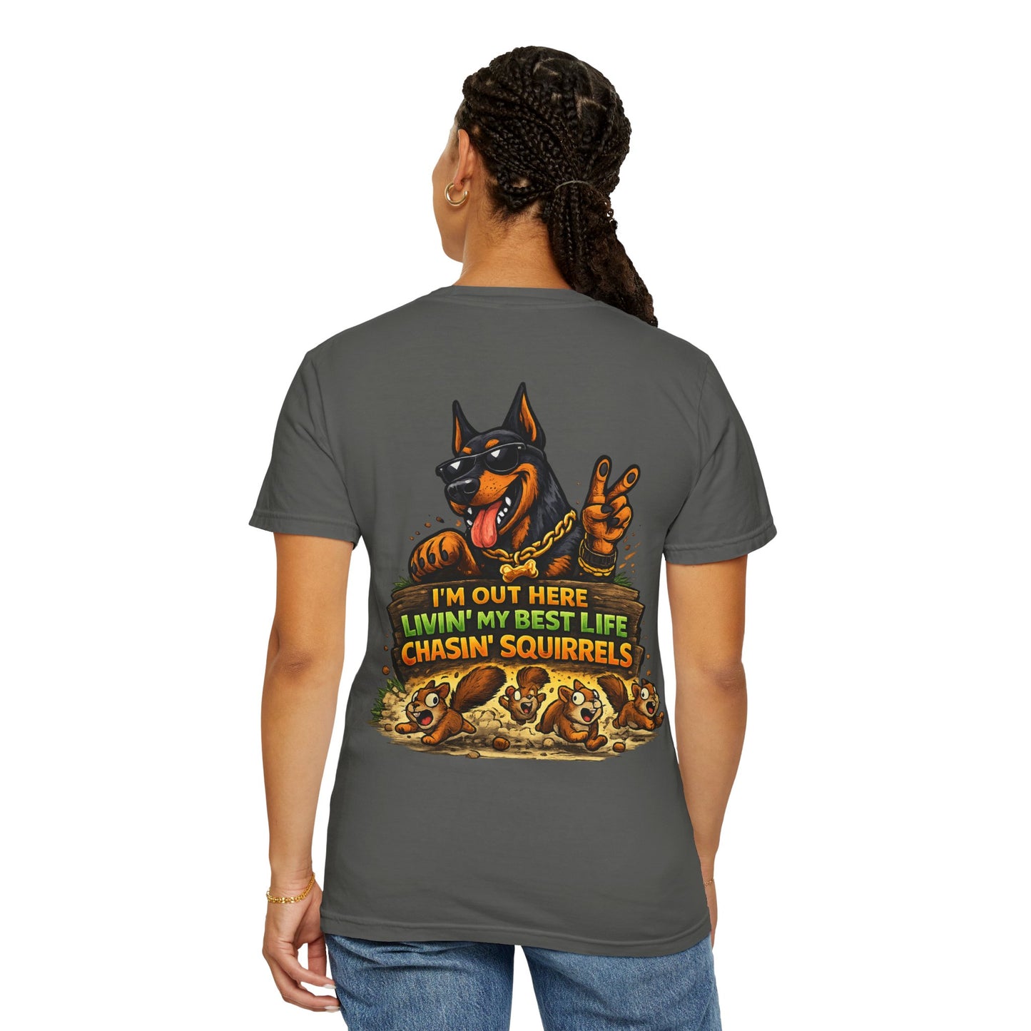Dog T-Shirt — "I'm Out Here Livin' My Best Life Chasin' Squirrels" Graphic Tee