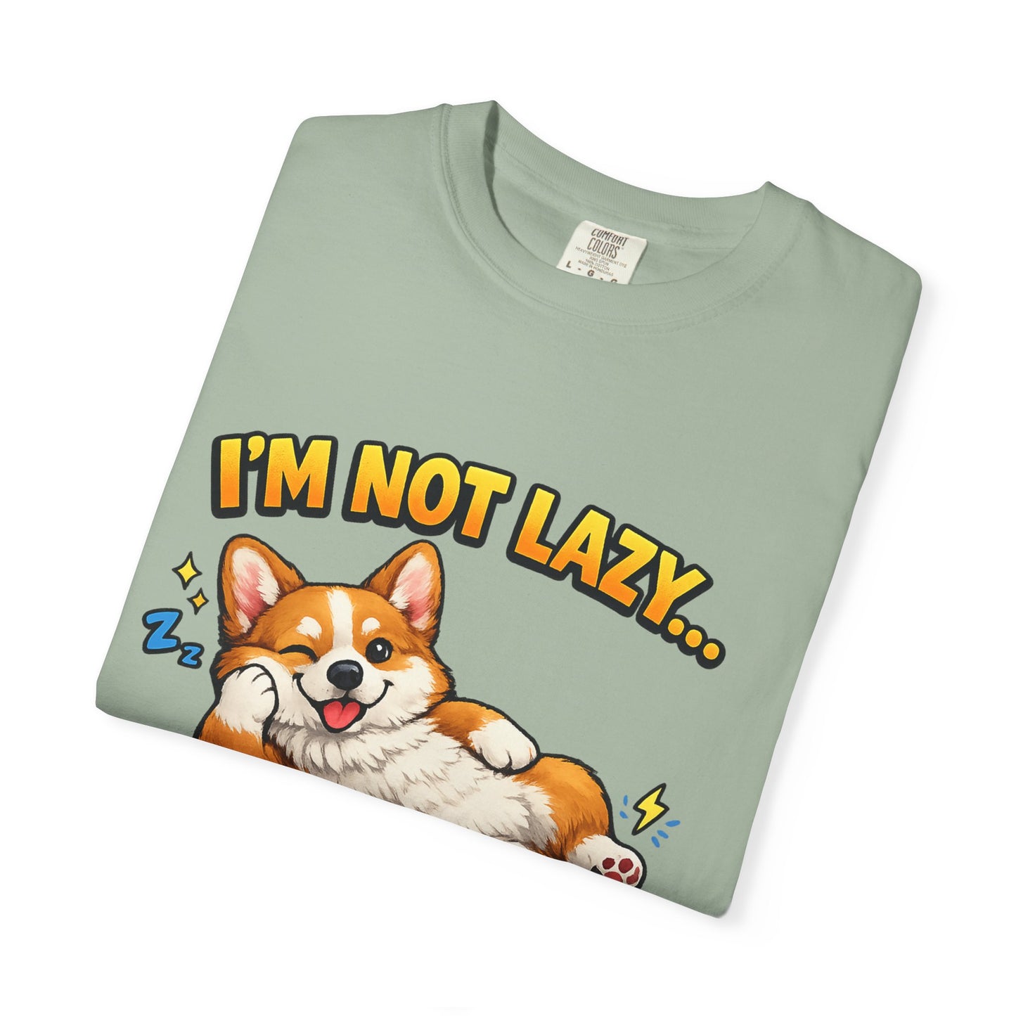 Corgi Energy Saving Mode T-Shirt — "I'm Not Lazy" Cute Dog Graphic Tee