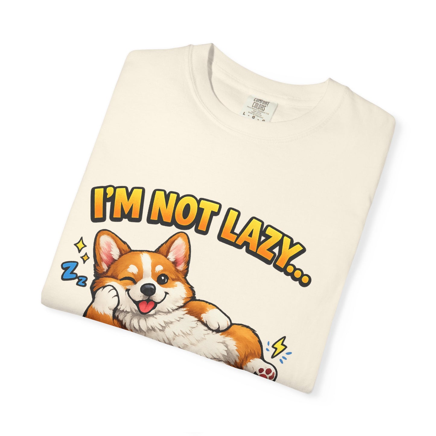 Corgi Energy Saving Mode T-Shirt — "I'm Not Lazy" Cute Dog Graphic Tee