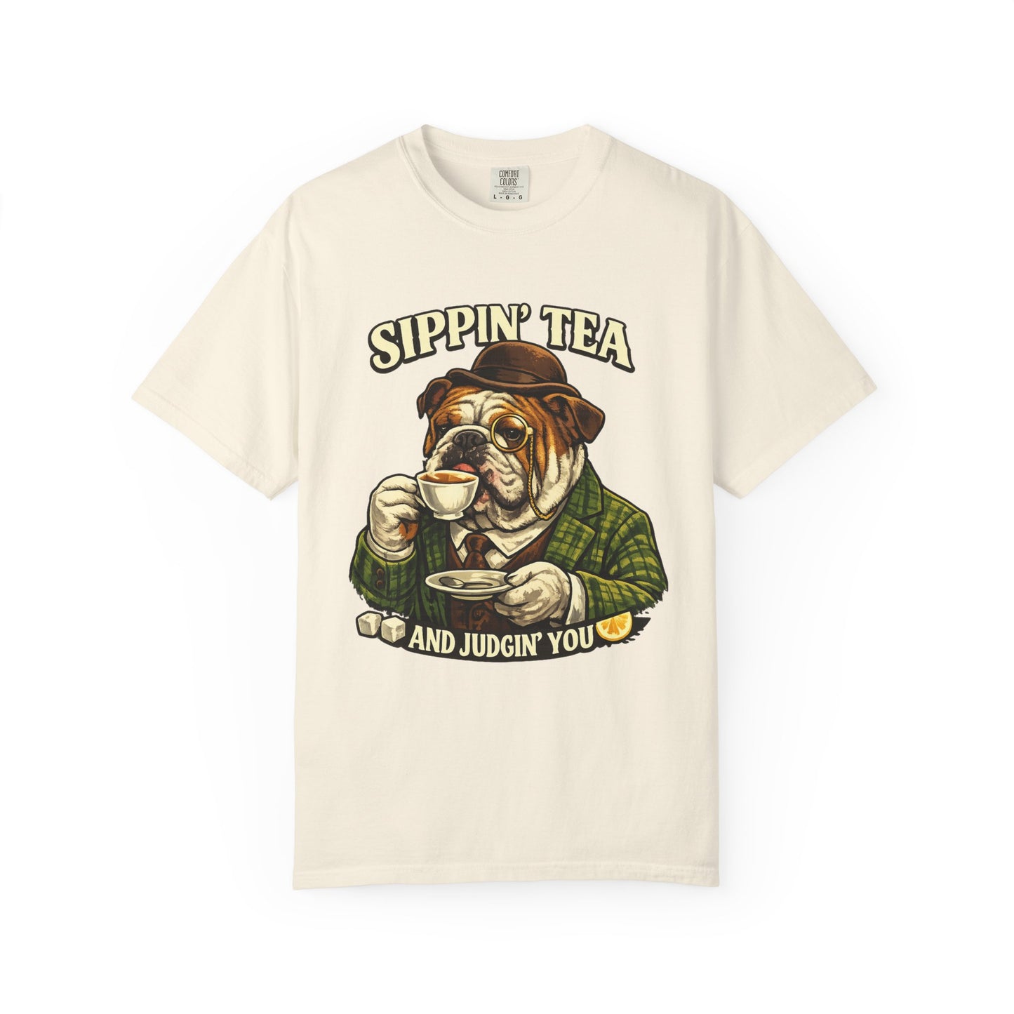 Sippin' Tea Bulldog Tee — "Sippin' Tea and Judgin' You" Graphic T-Shirt