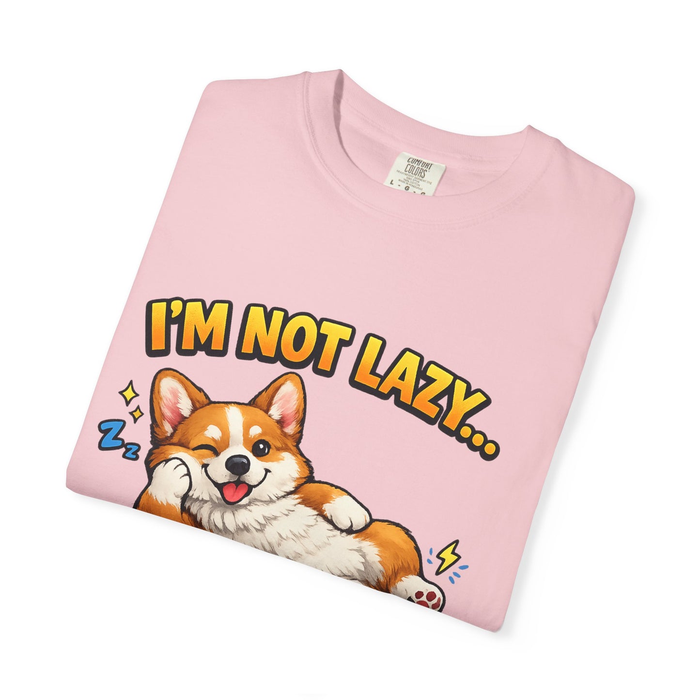Corgi Energy Saving Mode T-Shirt — "I'm Not Lazy" Cute Dog Graphic Tee
