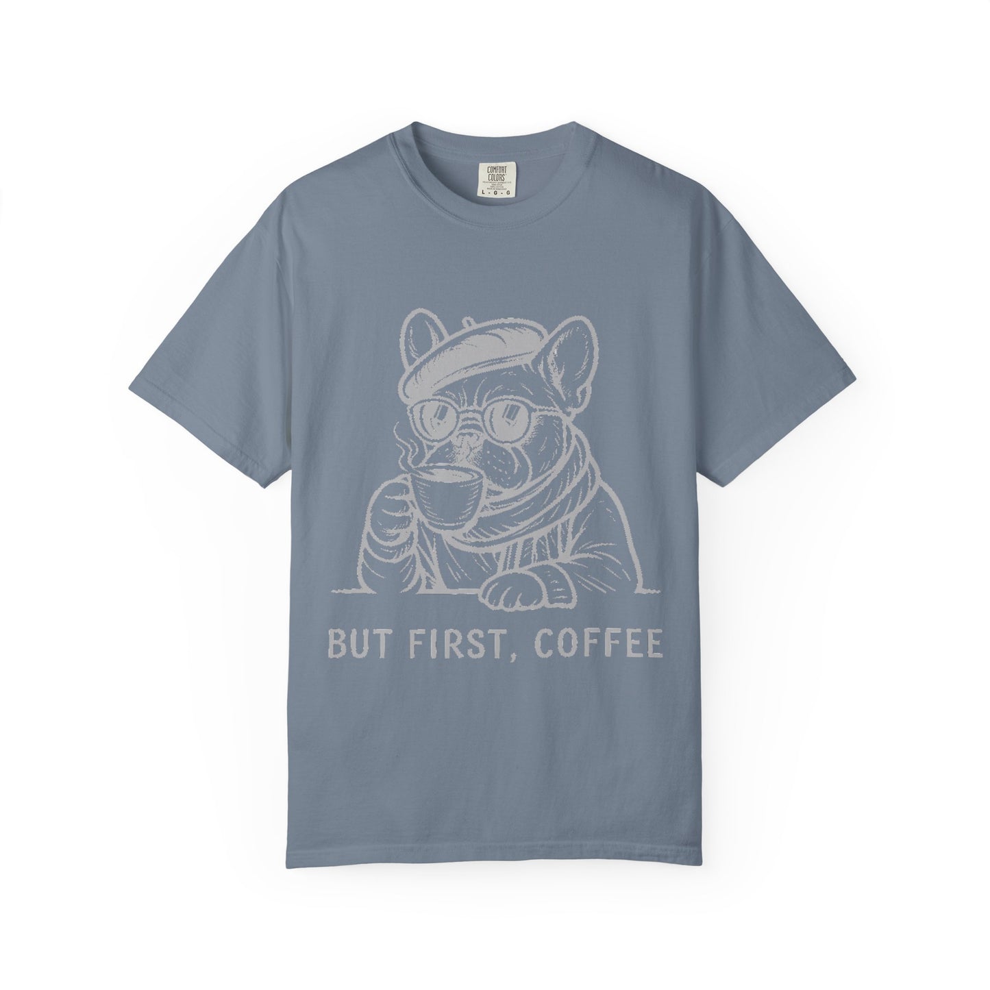 But First, Coffee T-Shirt — French Bulldog Drinking Coffee Graphic Tee