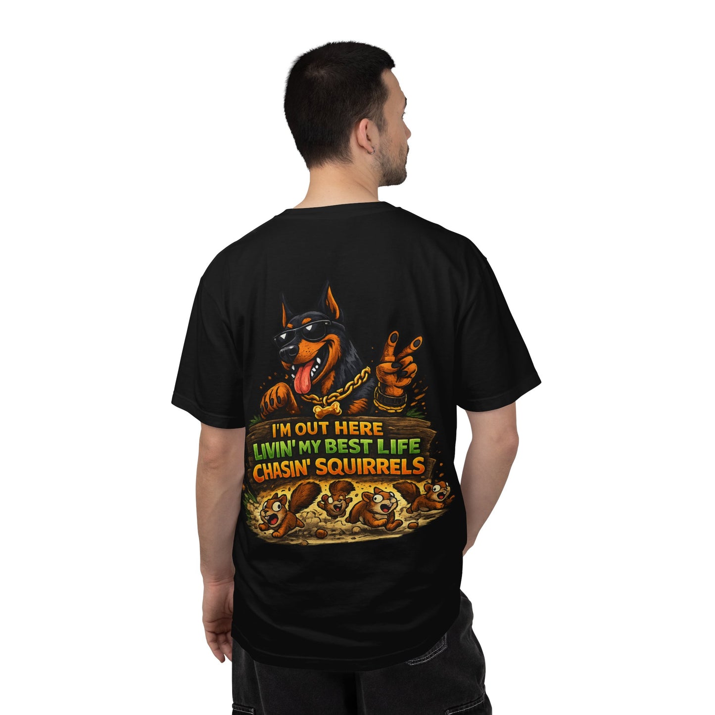 Dog T-Shirt — "I'm Out Here Livin' My Best Life Chasin' Squirrels" Graphic Tee
