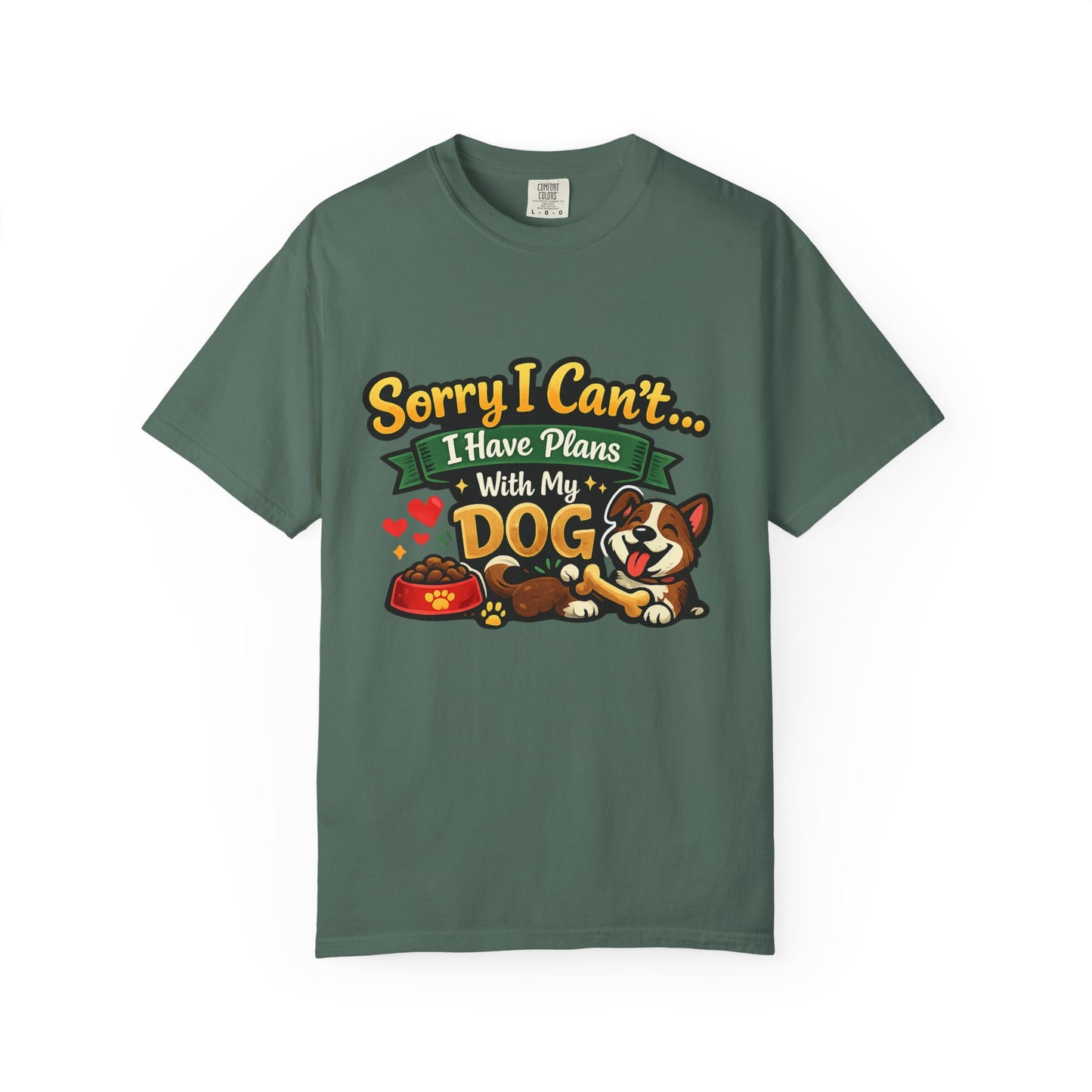 Sorry I Can't—I Have Plans With My Dog T-Shirt