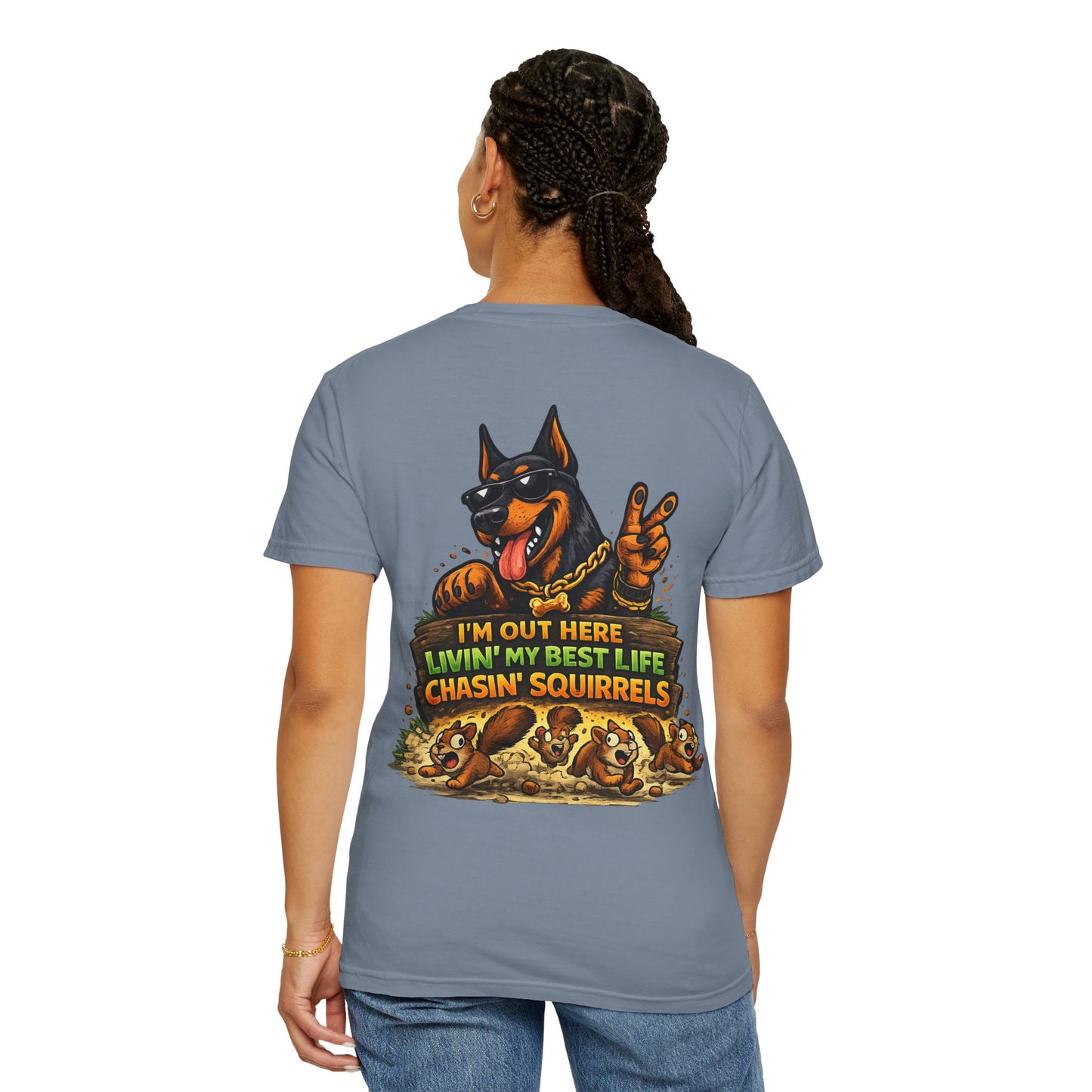 Dog T-Shirt — "I'm Out Here Livin' My Best Life Chasin' Squirrels" Graphic Tee