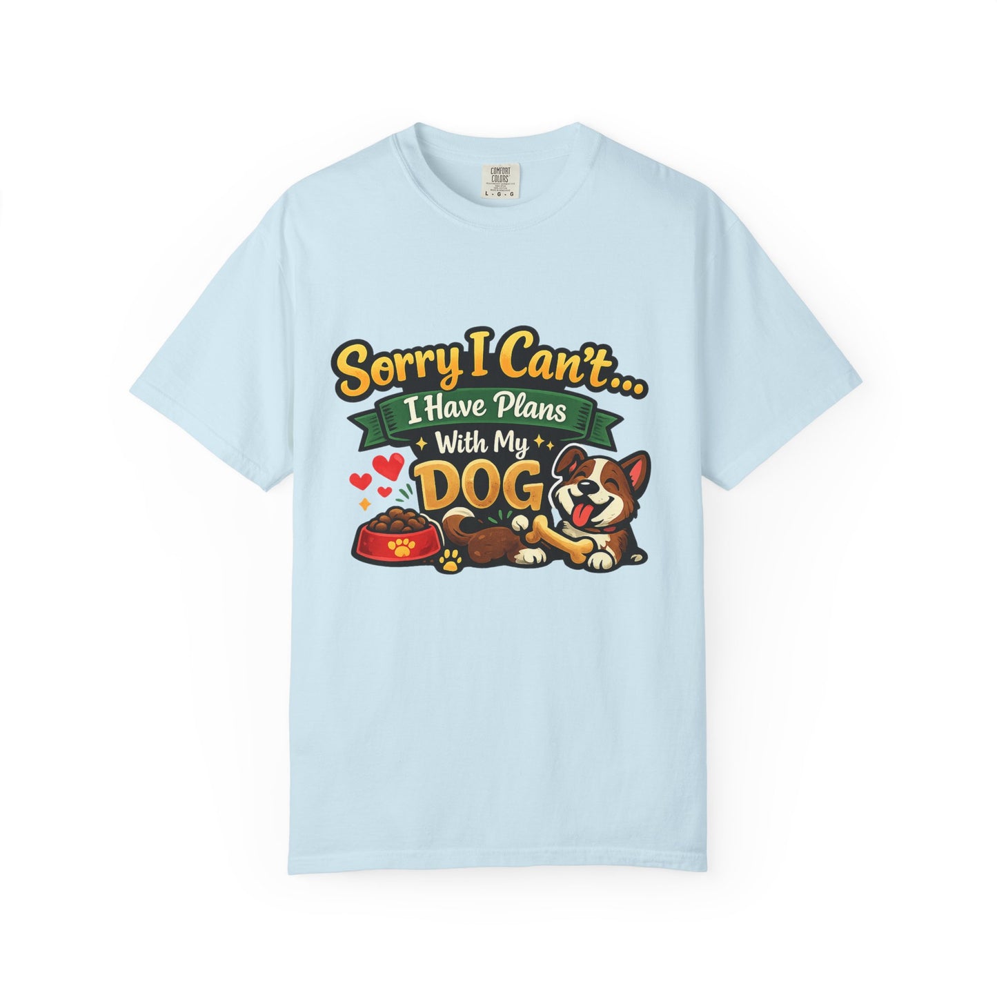Sorry I Can't—I Have Plans With My Dog T-Shirt