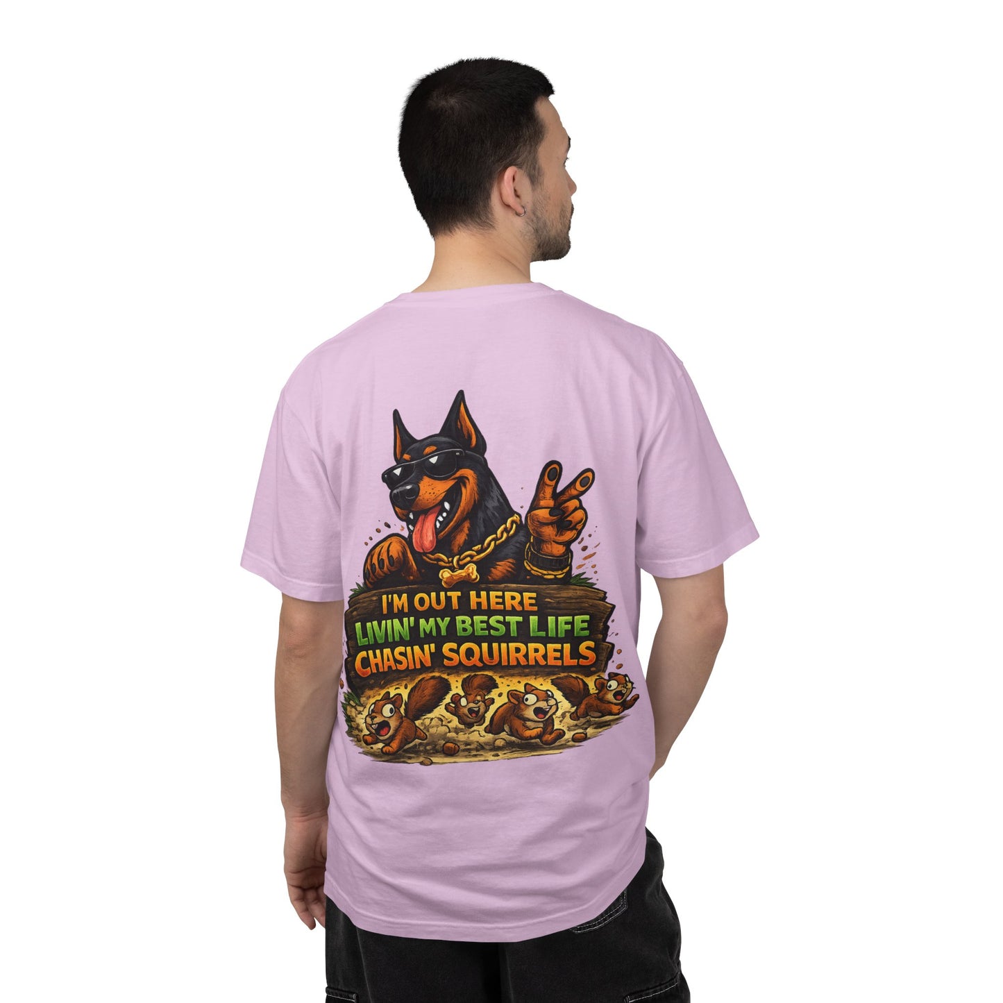 Dog T-Shirt — "I'm Out Here Livin' My Best Life Chasin' Squirrels" Graphic Tee
