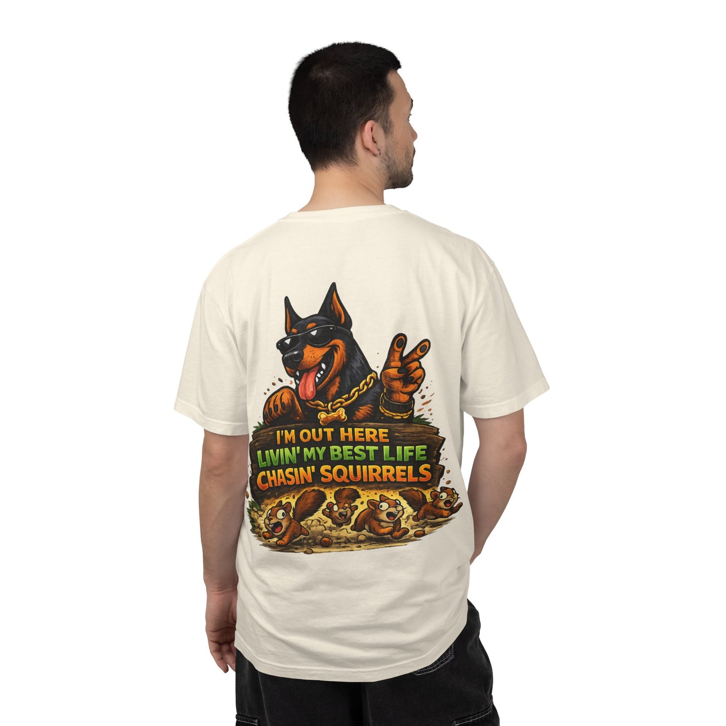Dog T-Shirt — "I'm Out Here Livin' My Best Life Chasin' Squirrels" Graphic Tee