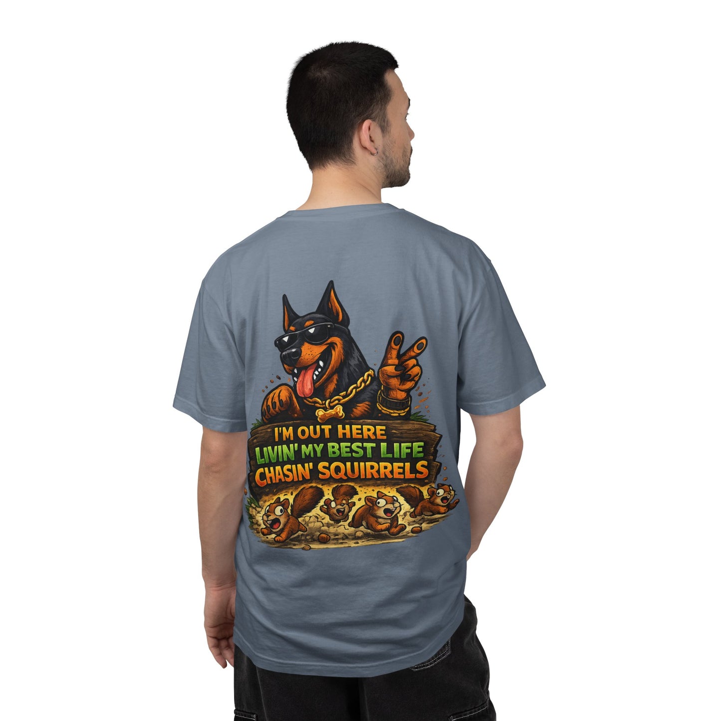 Dog T-Shirt — "I'm Out Here Livin' My Best Life Chasin' Squirrels" Graphic Tee
