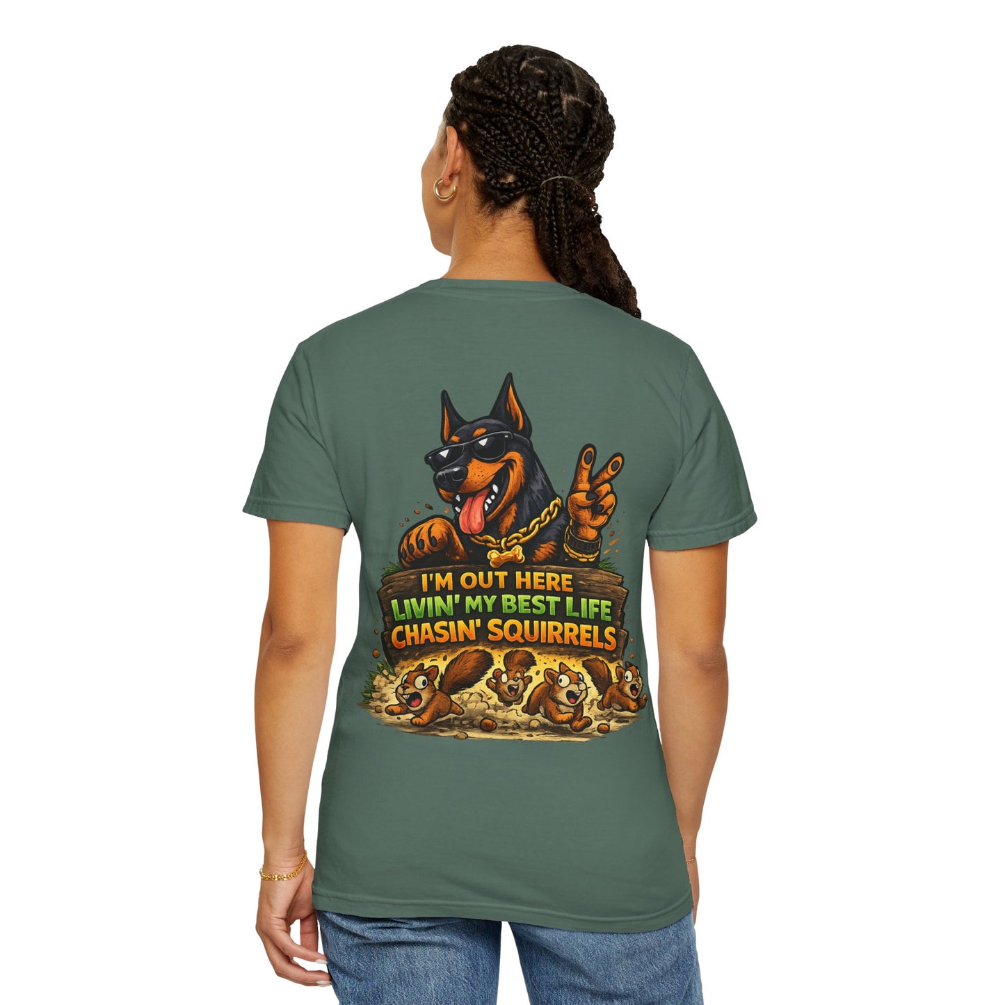 Dog T-Shirt — "I'm Out Here Livin' My Best Life Chasin' Squirrels" Graphic Tee