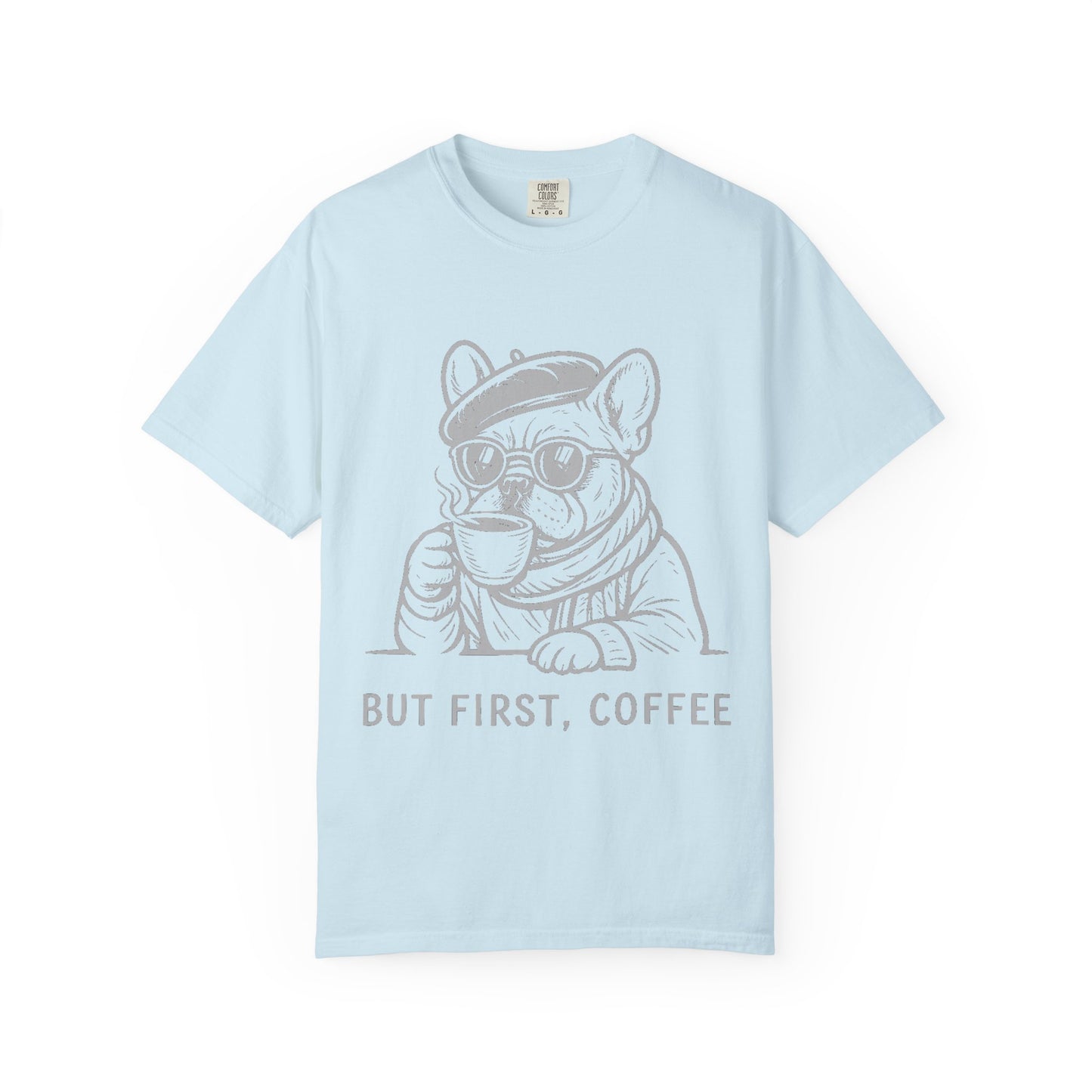 But First, Coffee T-Shirt — French Bulldog Drinking Coffee Graphic Tee