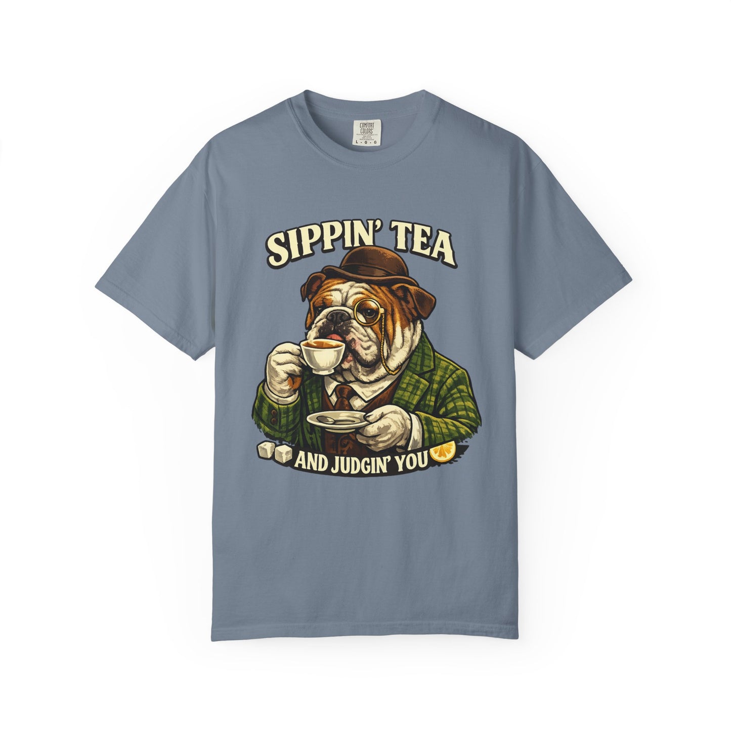 Sippin' Tea Bulldog Tee — "Sippin' Tea and Judgin' You" Graphic T-Shirt