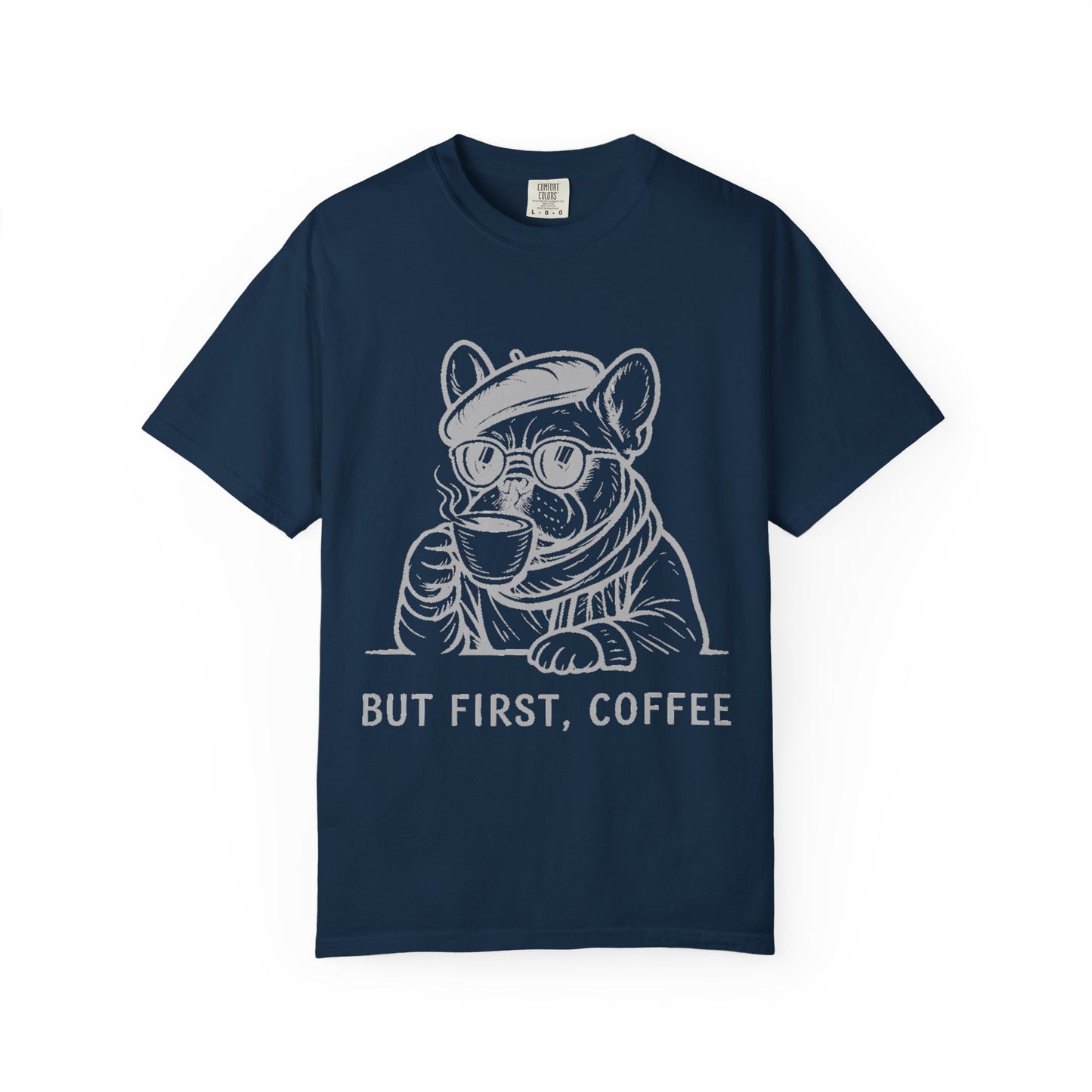 But First, Coffee T-Shirt — French Bulldog Drinking Coffee Graphic Tee