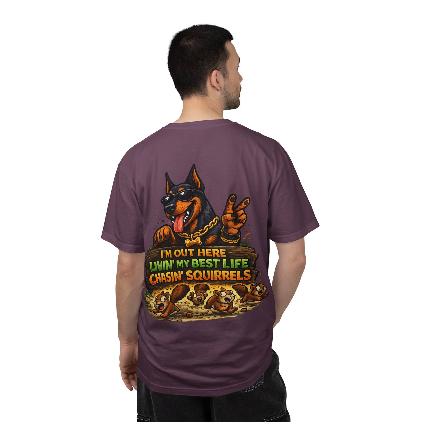 Dog T-Shirt — "I'm Out Here Livin' My Best Life Chasin' Squirrels" Graphic Tee