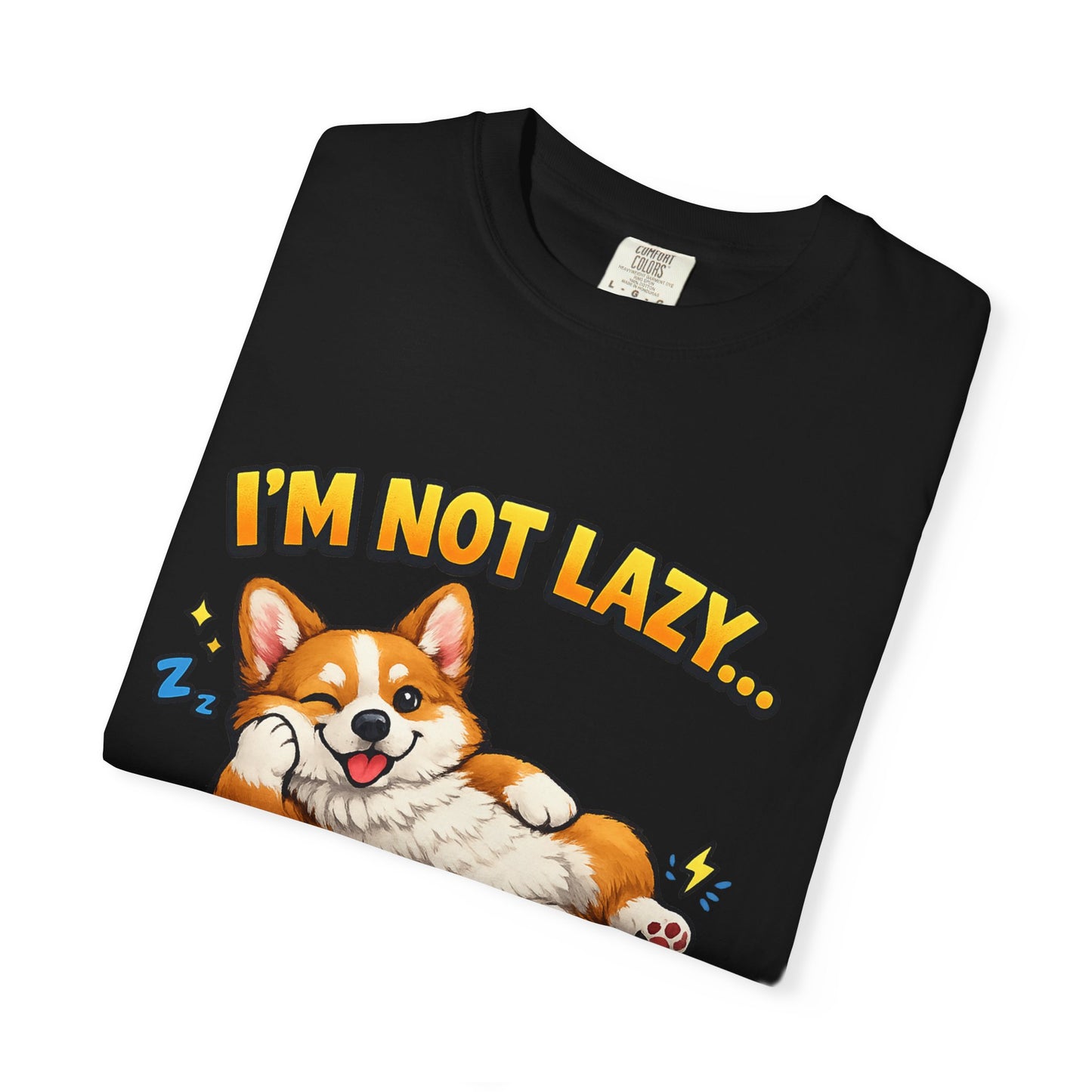 Corgi Energy Saving Mode T-Shirt — "I'm Not Lazy" Cute Dog Graphic Tee